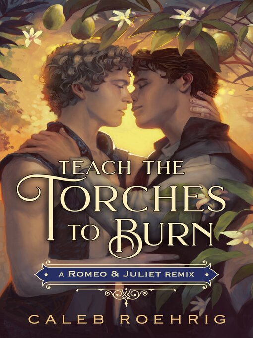 Title details for Teach the Torches to Burn by Caleb Roehrig - Wait list